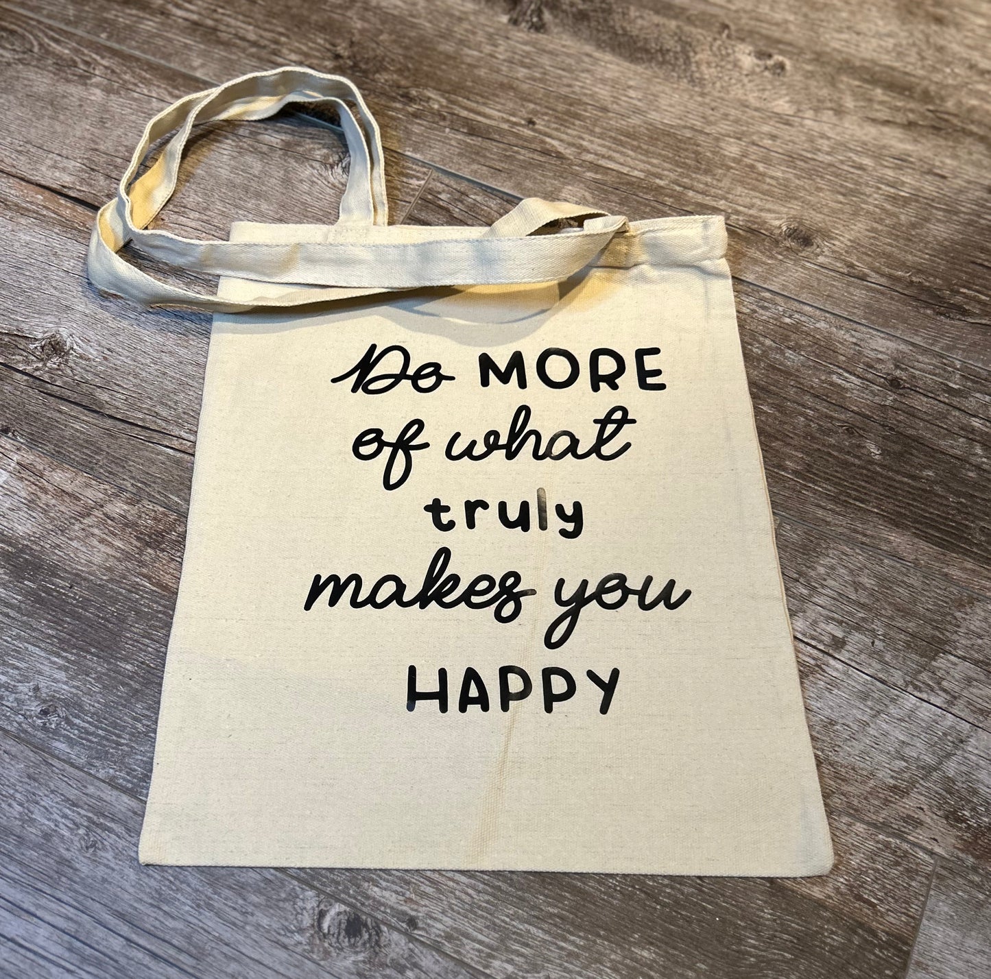 What Makes YOU Happy Tote Bag
