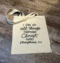 I Can Do All Things Through Christ Tote Bag